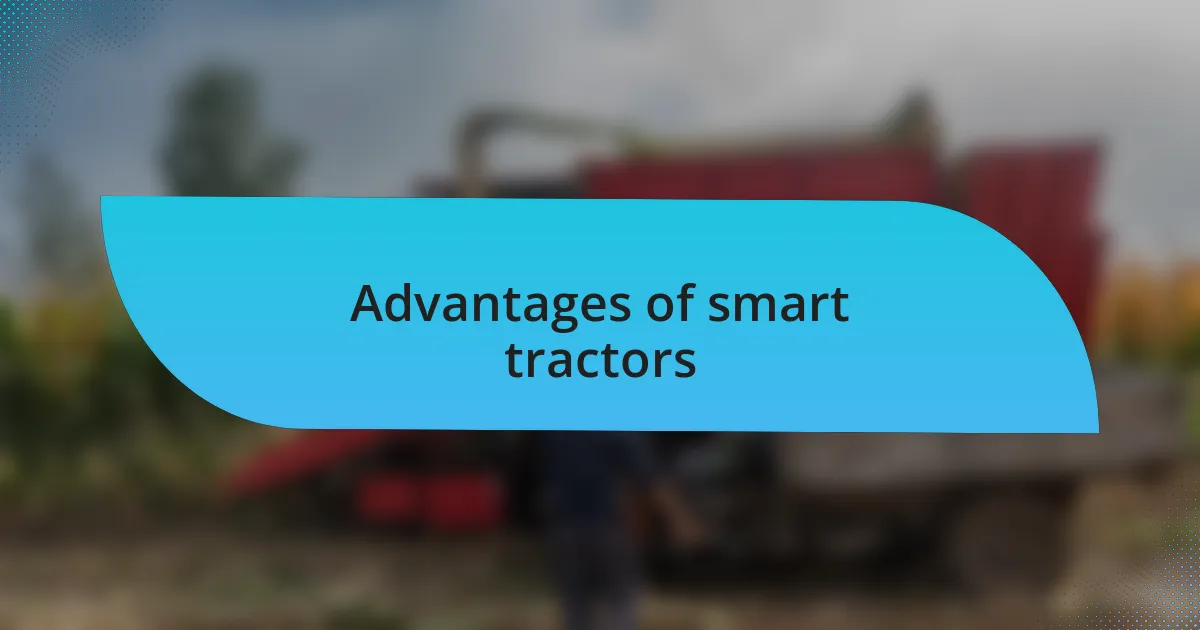 Advantages of smart tractors
