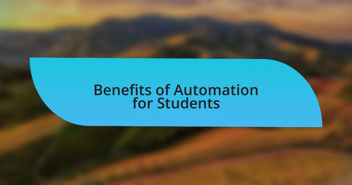 Benefits of Automation for Students