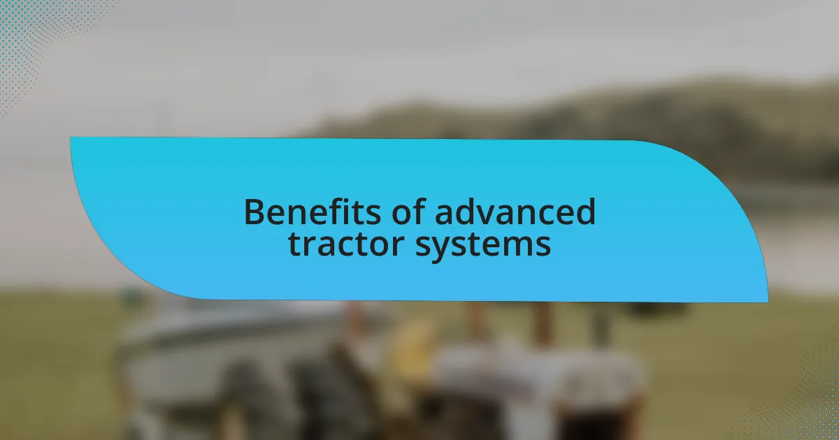 Benefits of advanced tractor systems