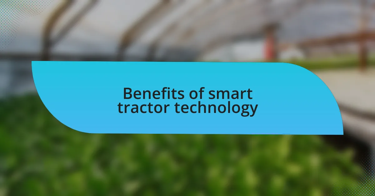Benefits of smart tractor technology