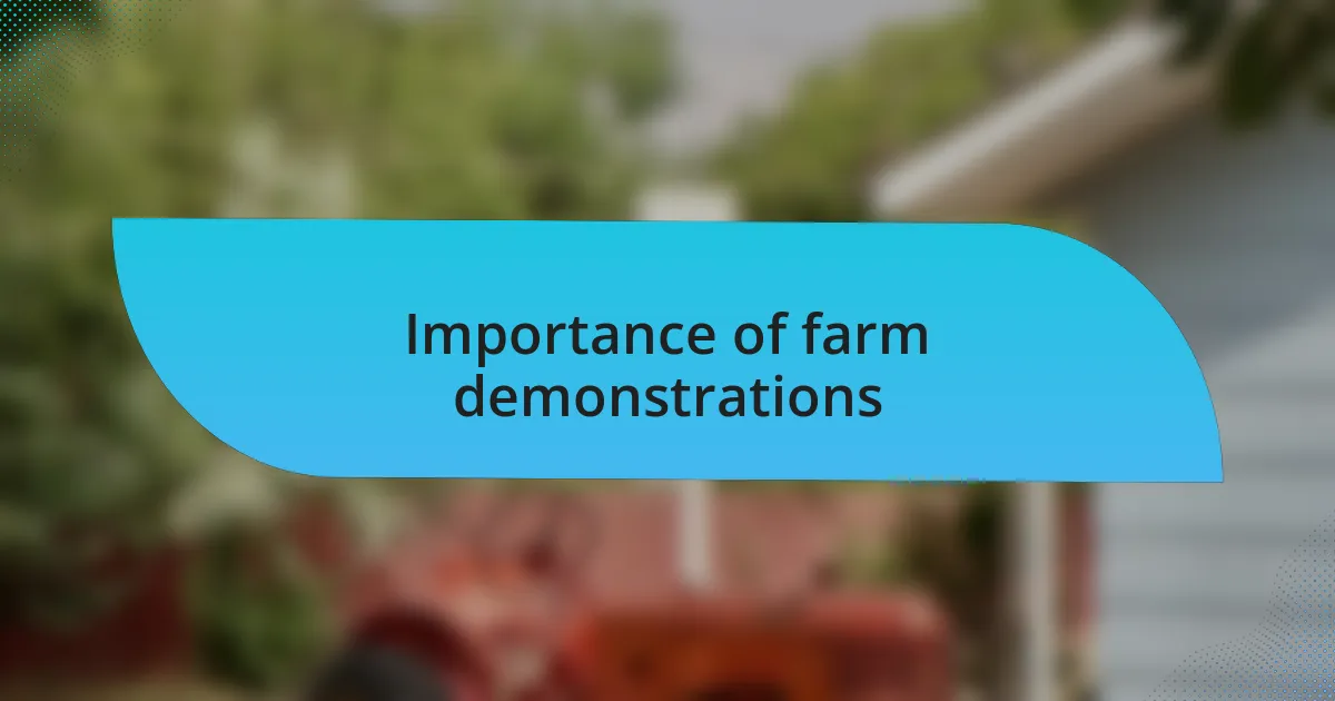 Importance of farm demonstrations