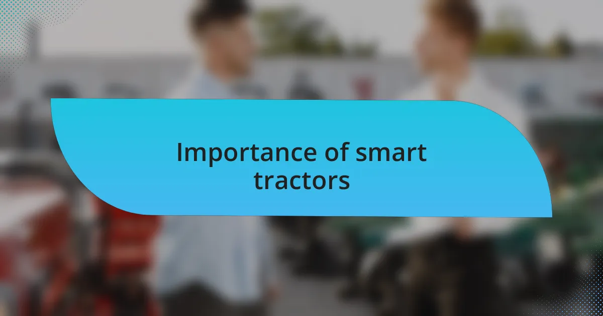 Importance of smart tractors