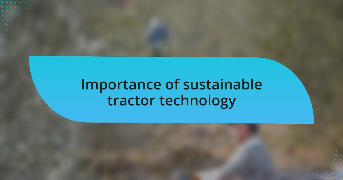Importance of sustainable tractor technology