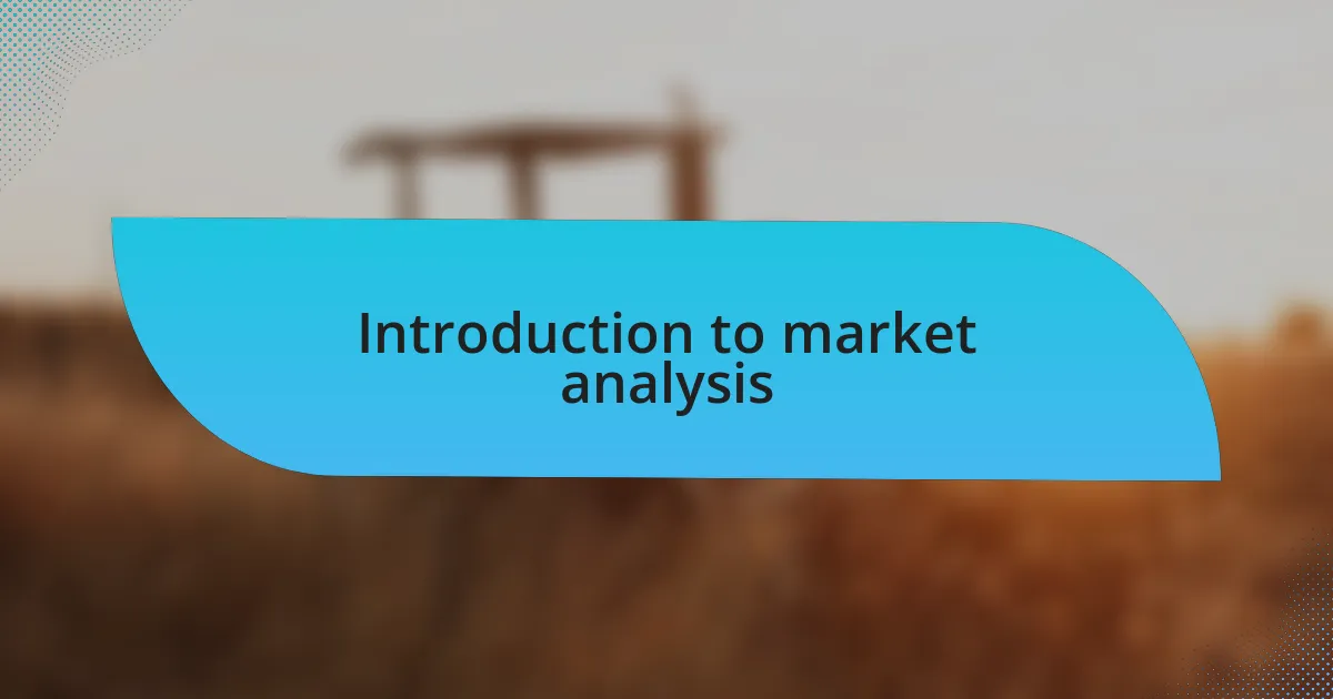 Introduction to market analysis
