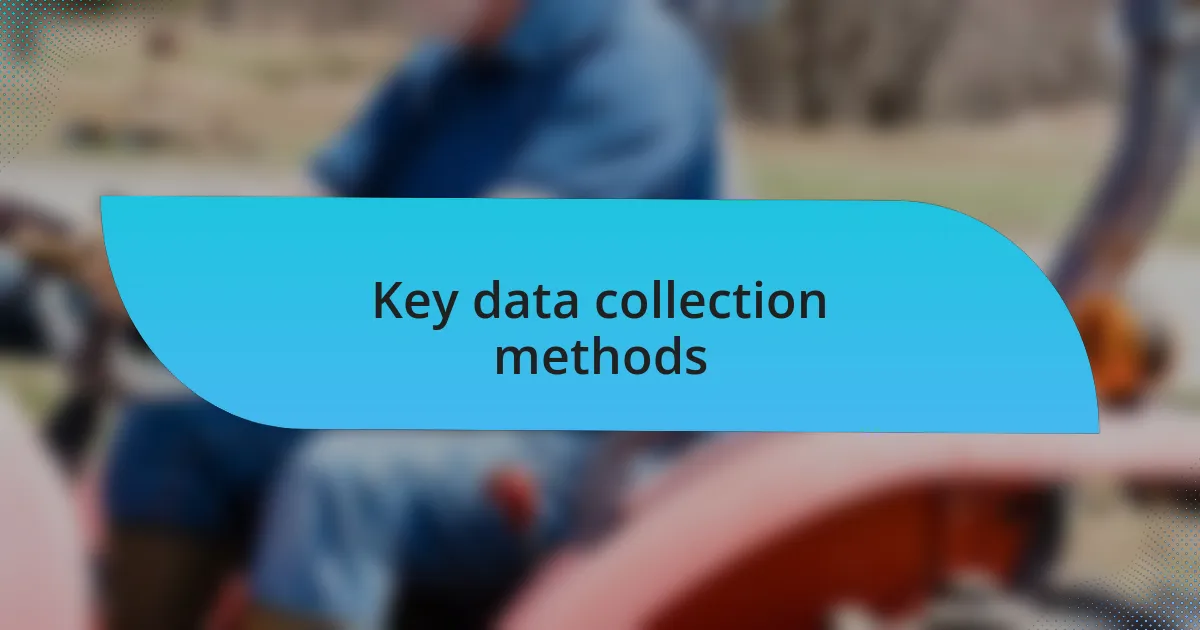 Key data collection methods