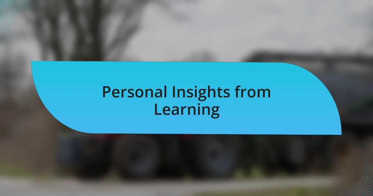 Personal Insights from Learning