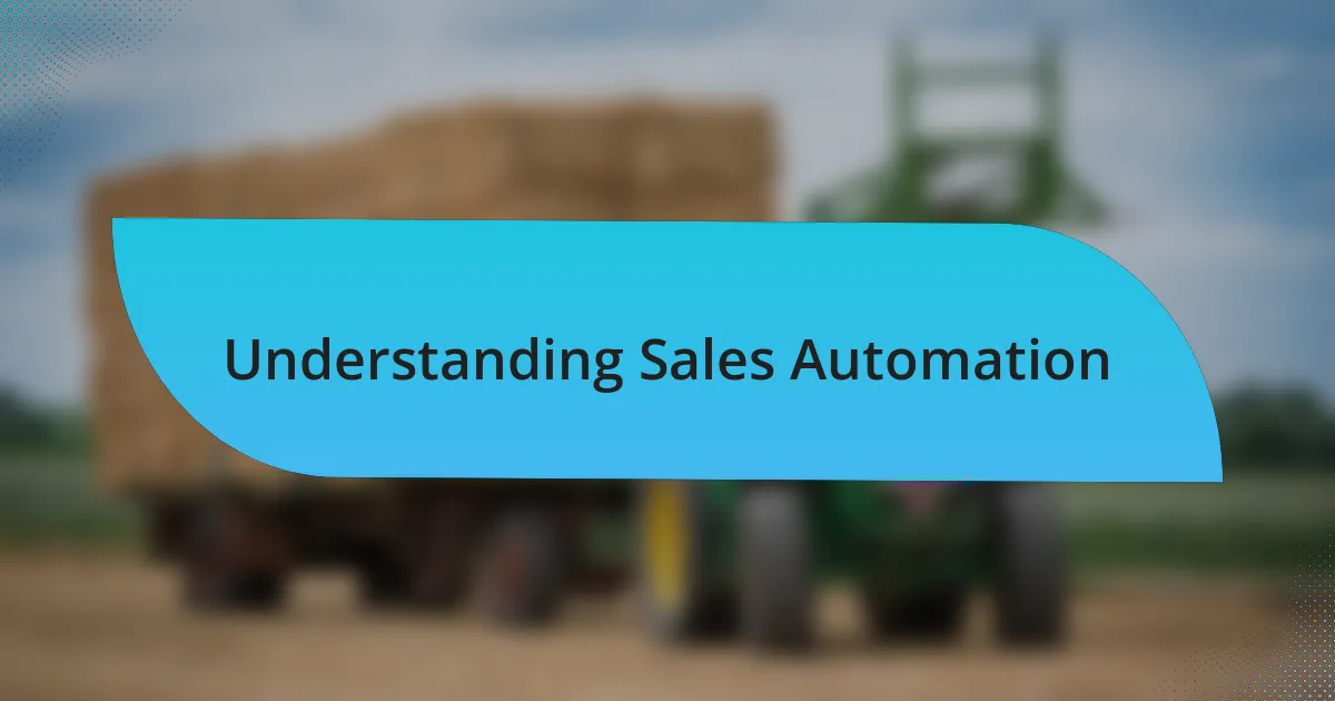Understanding Sales Automation